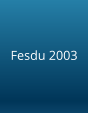 Fesdu 2003