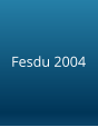 Fesdu 2004