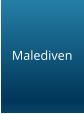 Malediven