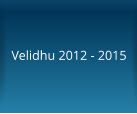 Velidhu 2012 - 2015